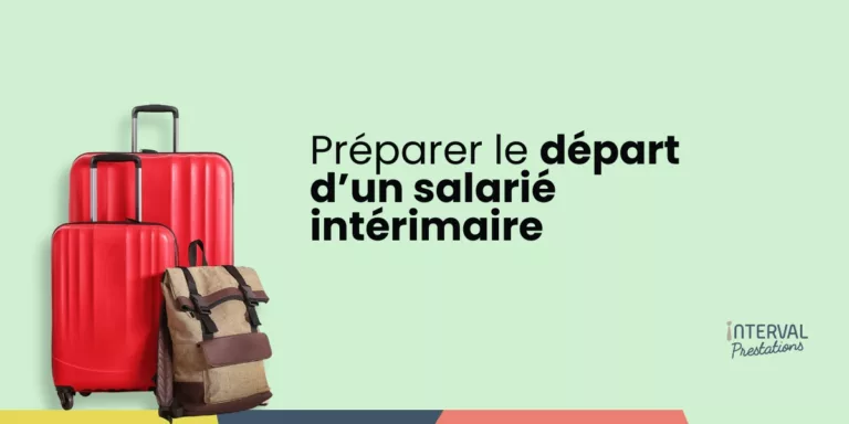 Article sur comment préparer le départ d'un salarié intérimaire